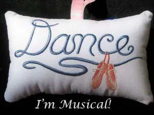 Dance in Script Music Box Pillow -- Personalized Embroidered MUSICAL Keepsake -- Dance, Ballet, Slippers