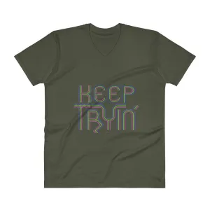 Keep Tryin' V-Neck T-Shirt