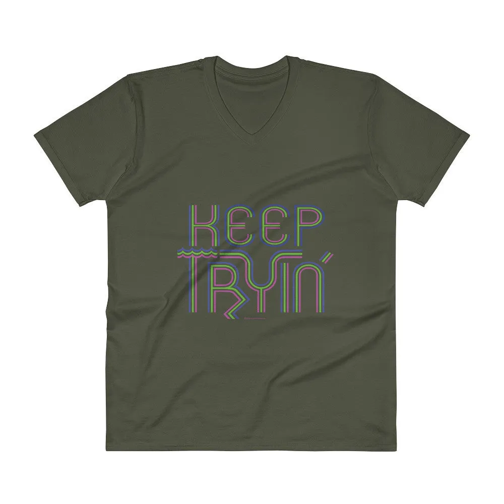 Keep Tryin' V-Neck T-Shirt