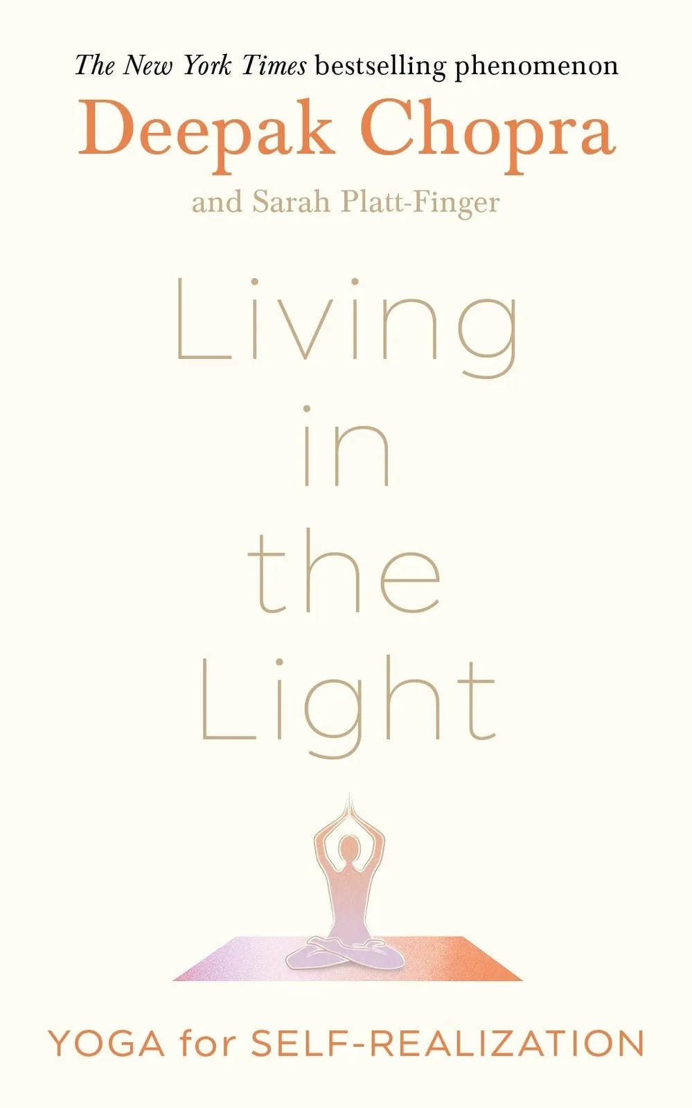 Living in the Light: Yoga for Self-Realization